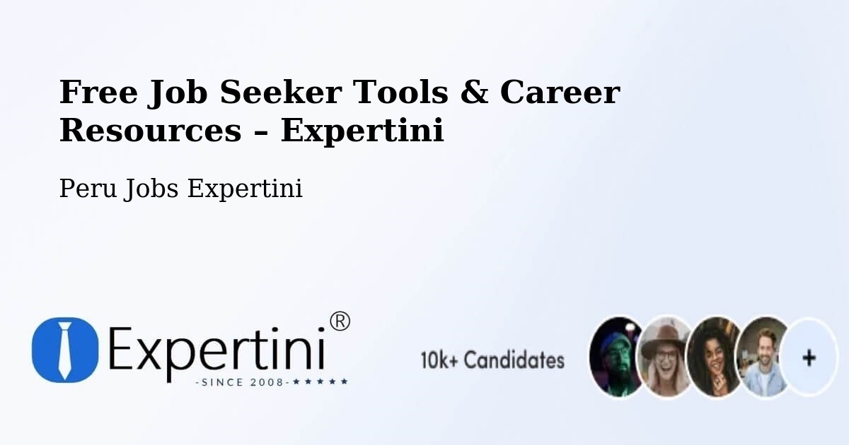 Free Job Seeker Tools & Career Resources – Cajamarca - Cajamarca, Peru Jobs Expertini